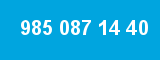985 087 14 40